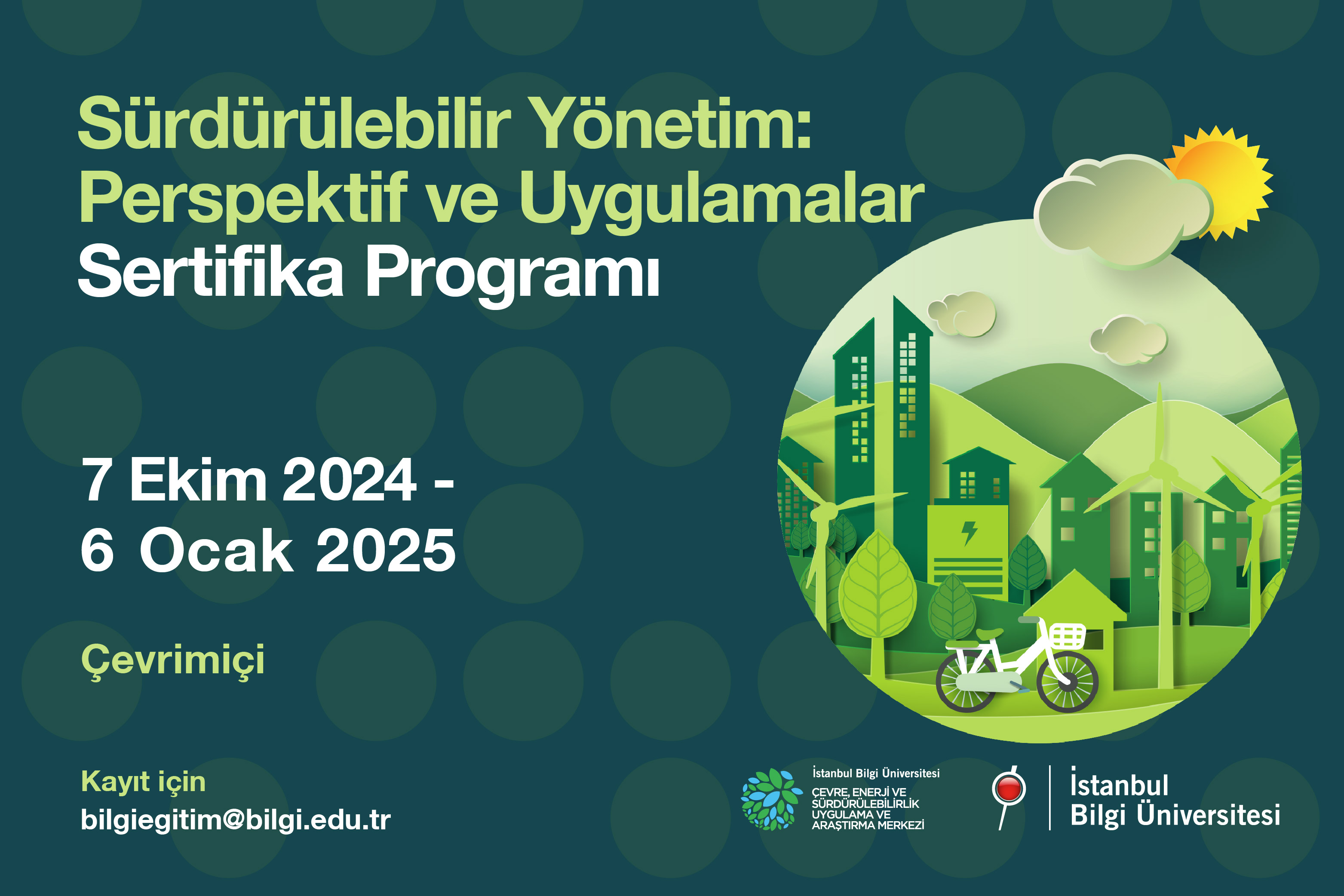 SÜRDÜRÜLEBILIR YÖNETİM: PERSPEKTİF VE UYGULAMALAR SERTİFİKA PROGRAMI